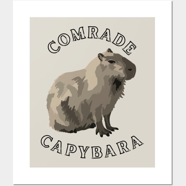 Comrade Capybara Wall Art by Slightly Unhinged